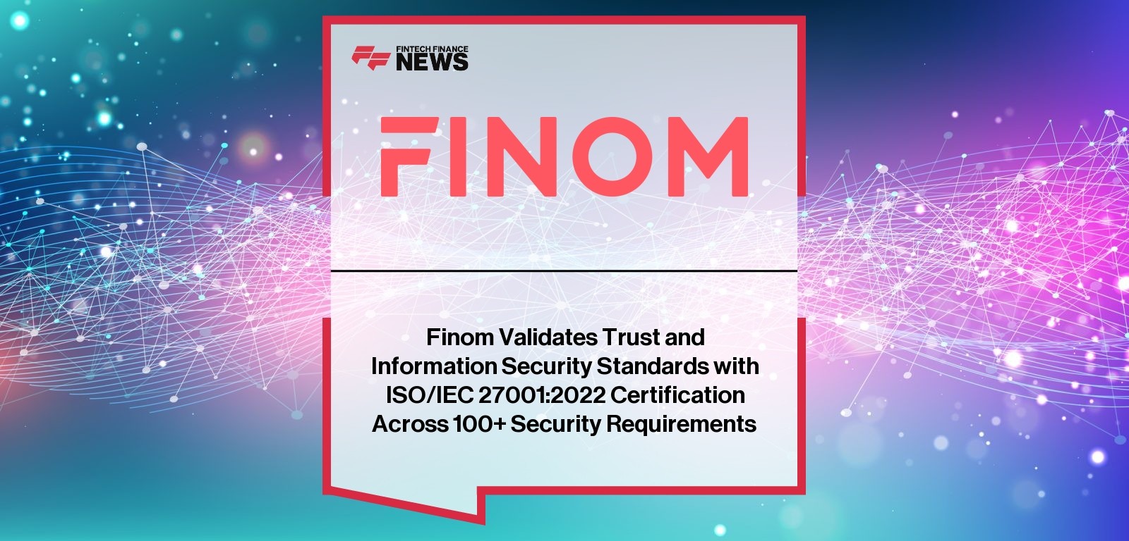 Finom ISO 27001 Certification – Information Security Compliance