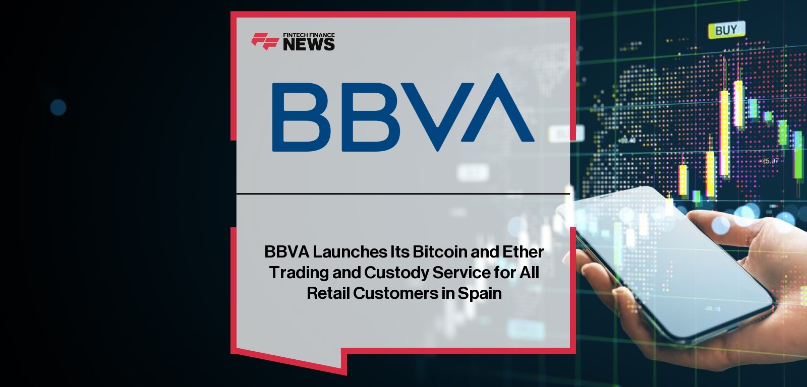 BBVA Spain – Crypto Trading Launch for Retail Customers