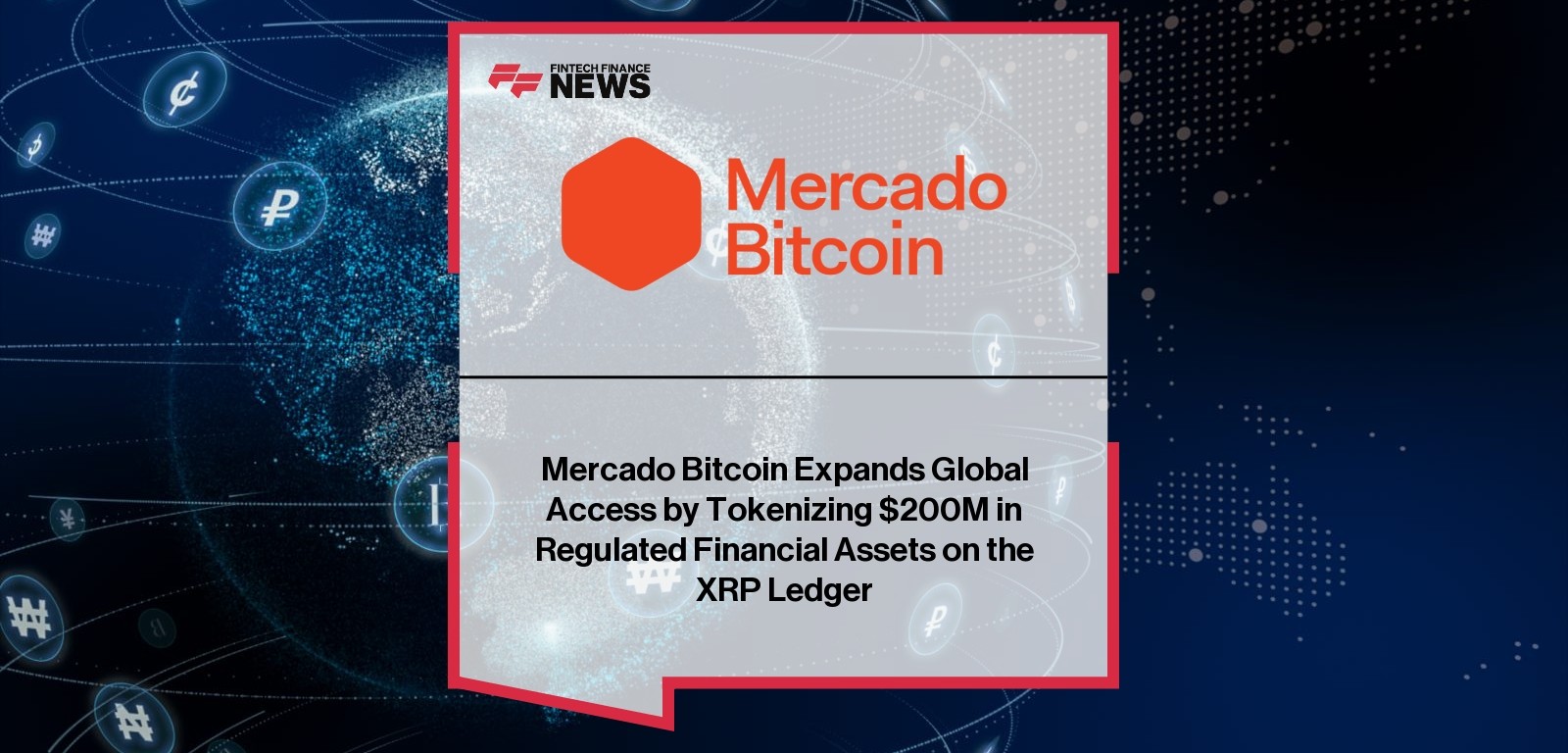 Mercado Bitcoin XRPL – $200M Real-World Asset Tokenization Initiative