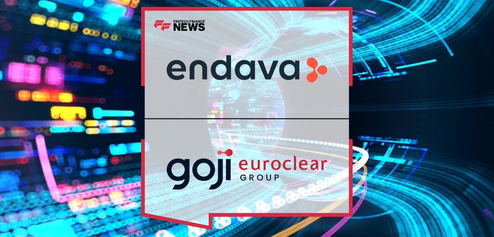 Endava and Goji Partner to Power Seamless Private Fund Integration
