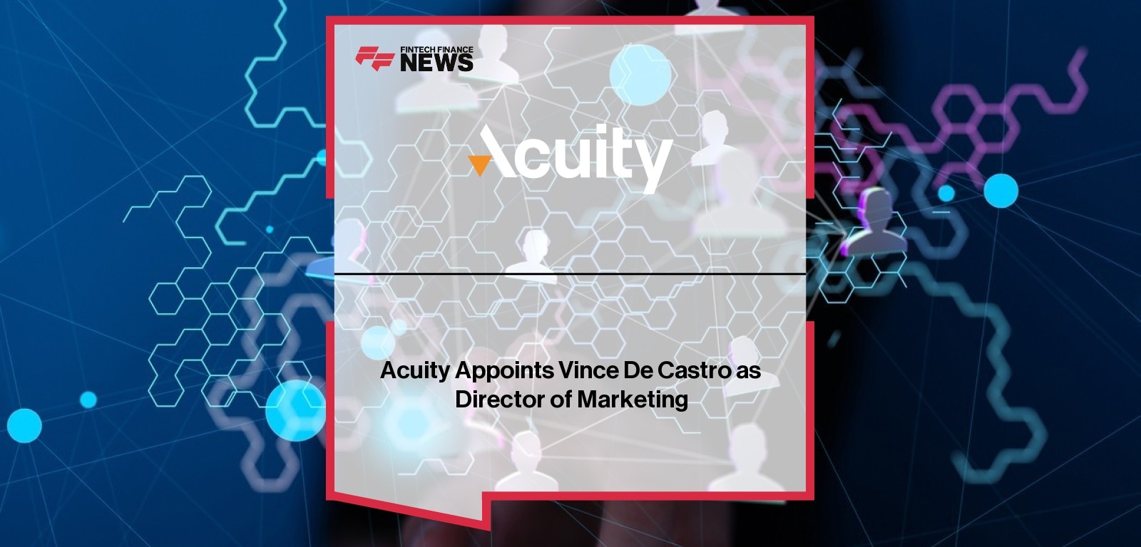 Acuity – Vince De Castro Appointed Director of Marketing