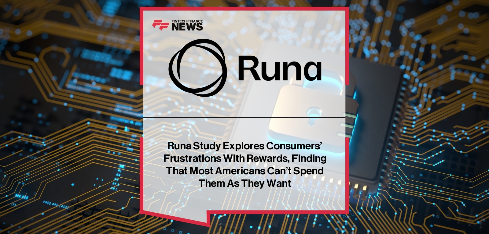 Runa Study Explores Consumers' Frustrations With Rewards, Finding That Most Americans Can't Spend Them As They Want