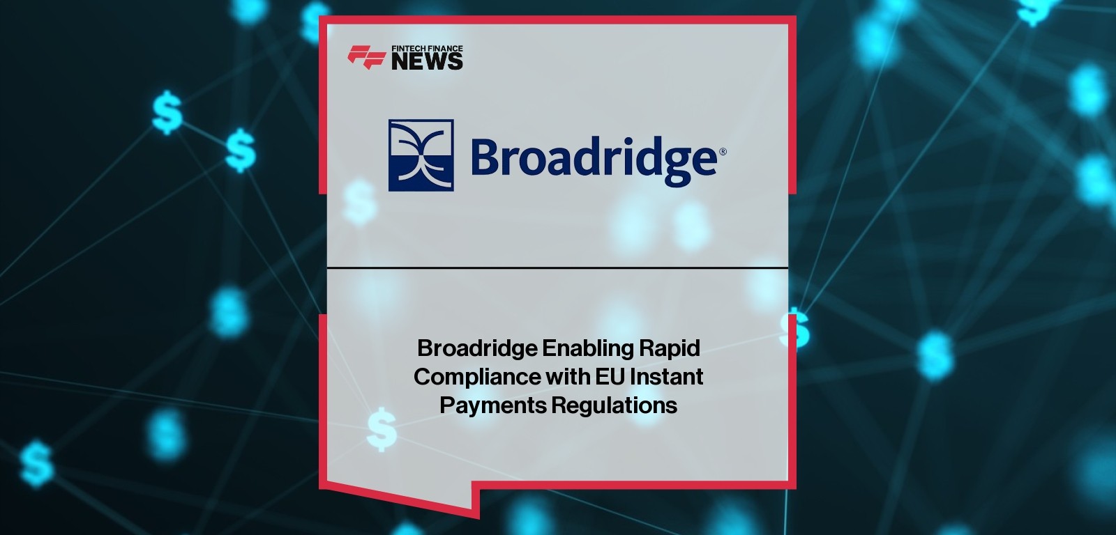 Broadridge compliance tools for EU instant payments