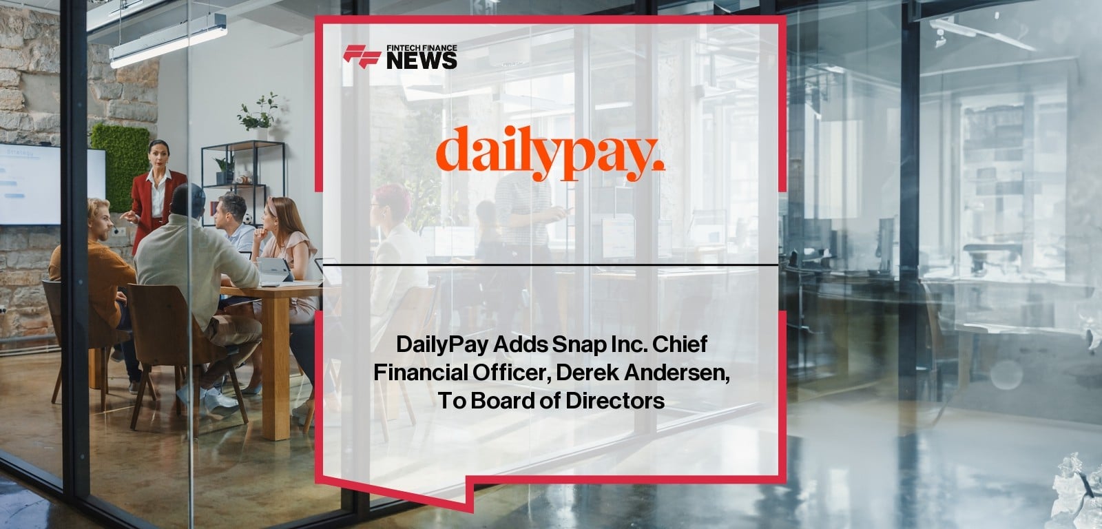 DailyPay Derek Andersen Snap CFO to Board of Directors