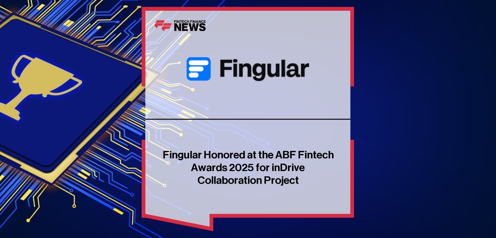 Fingular wins ABF Fintech Award 2025 for inDrive collaboration