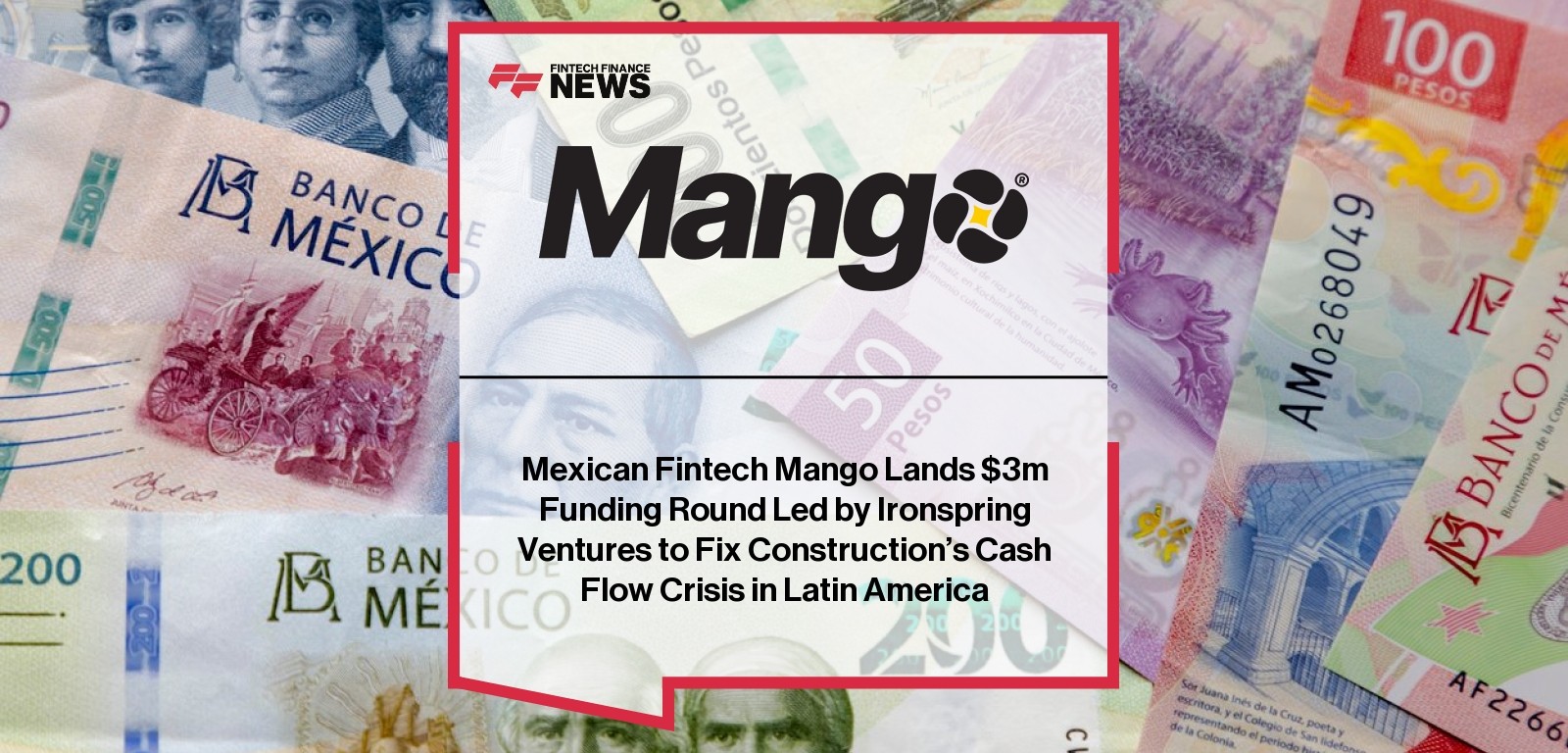 Mango funding round led by Ironspring Ventures raises $3M for Latin American construction fintech