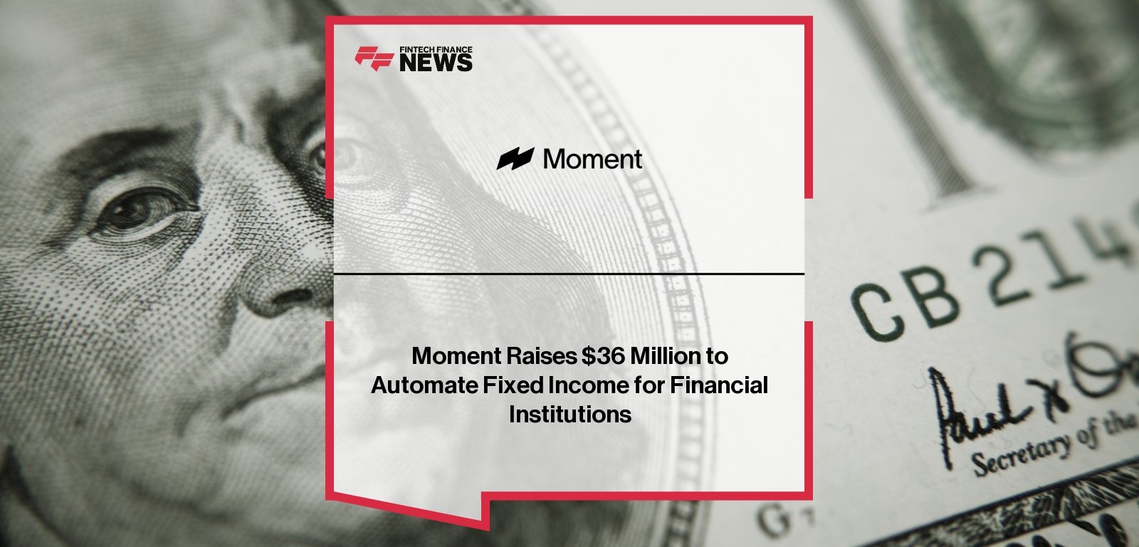 Moment Raises $36 Million to Automate Fixed Income for Financial Institutions