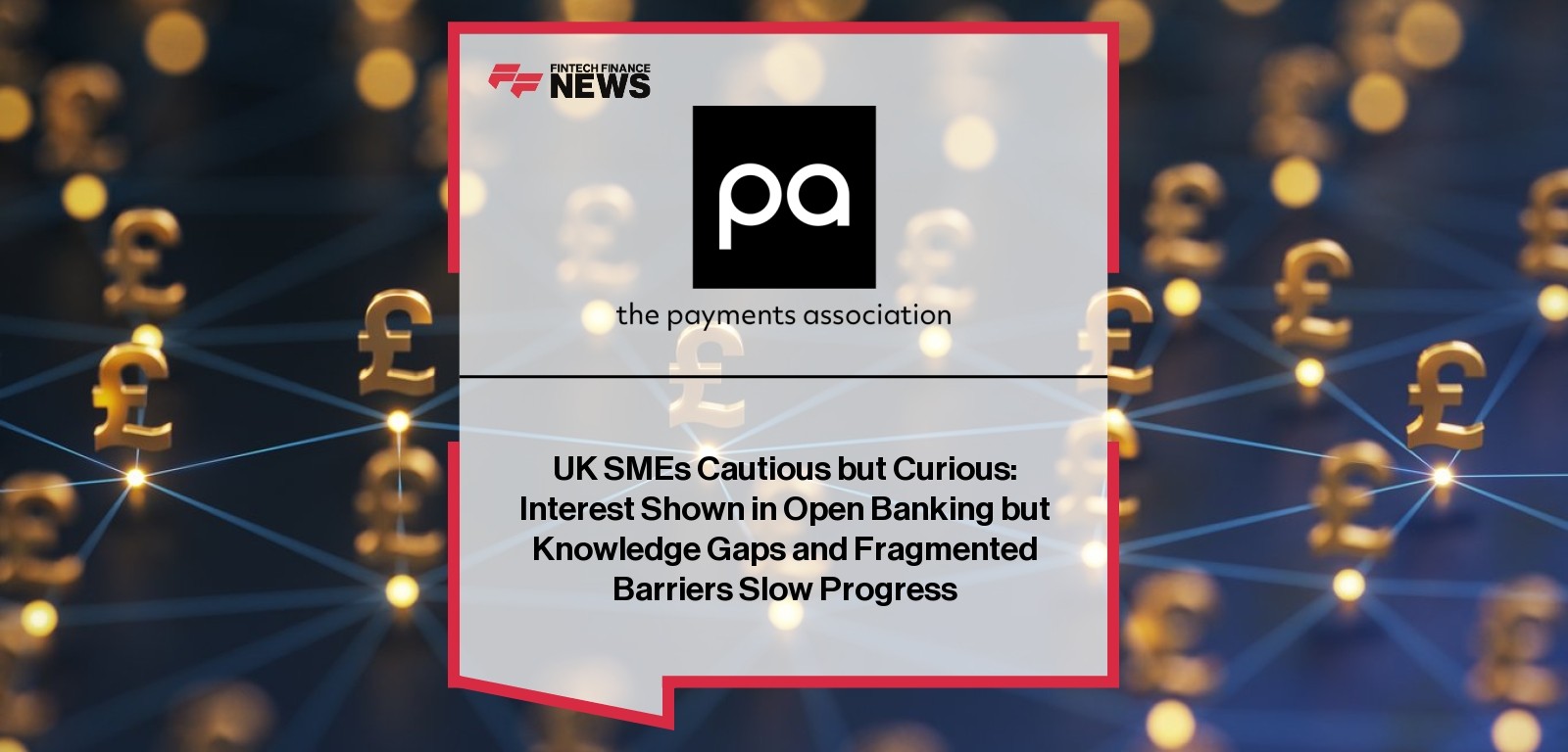 UK SME Open Banking adoption report highlights barriers and interest