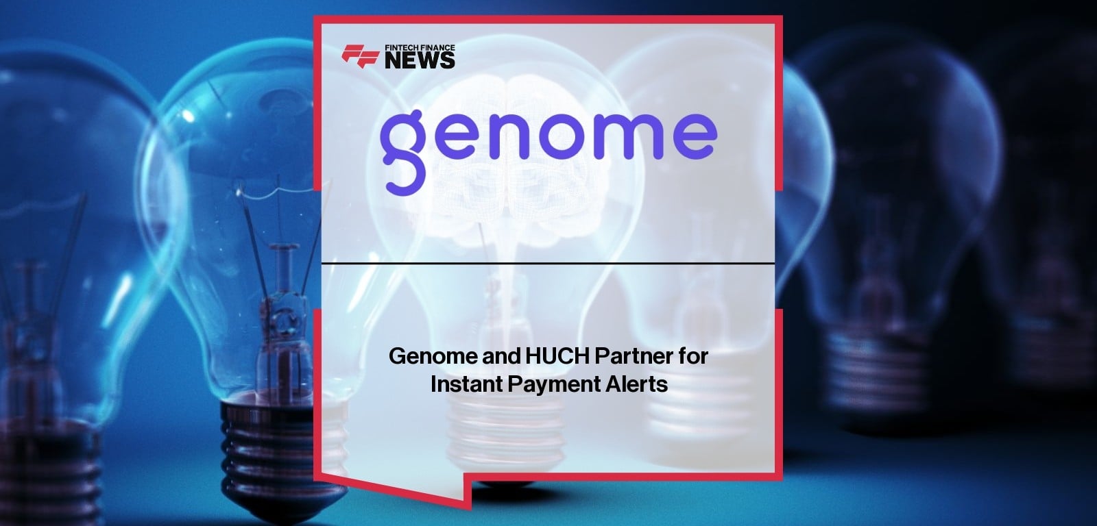 Genome HUCH partnership introduces real-time payment alerts