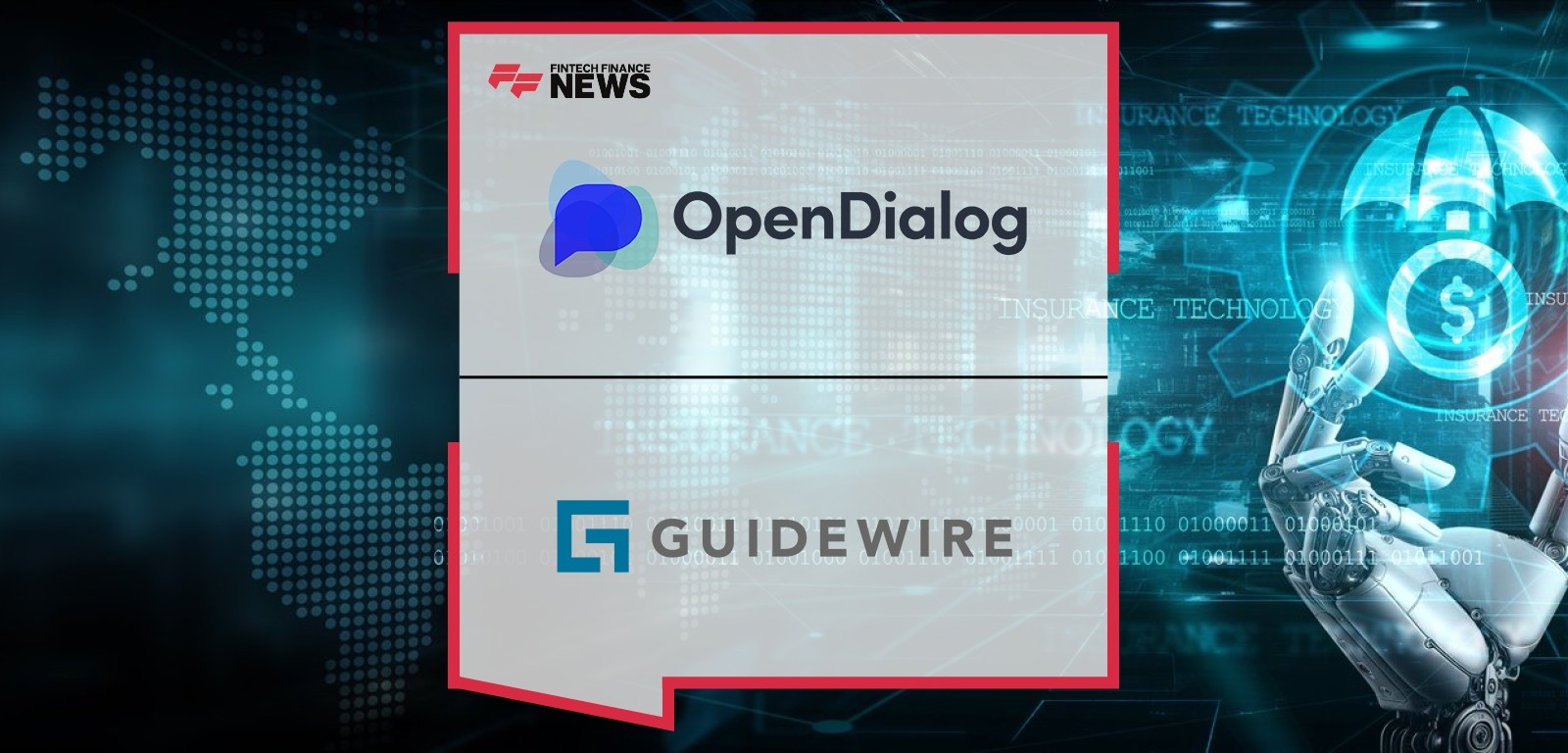 OpenDialog AI Guidewire partnership for safe scalable insurance AI|