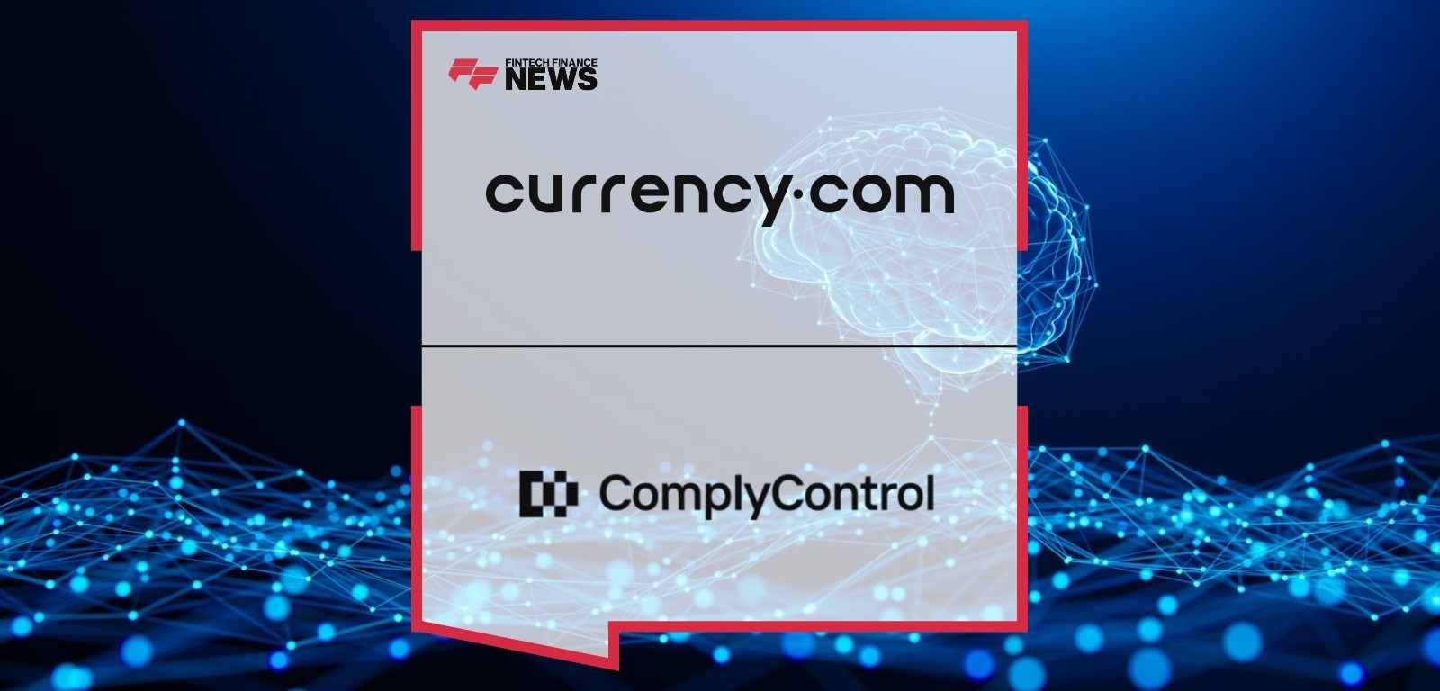Currency.com Pilots AI Initiative with ComplyControl to Boost Compliance