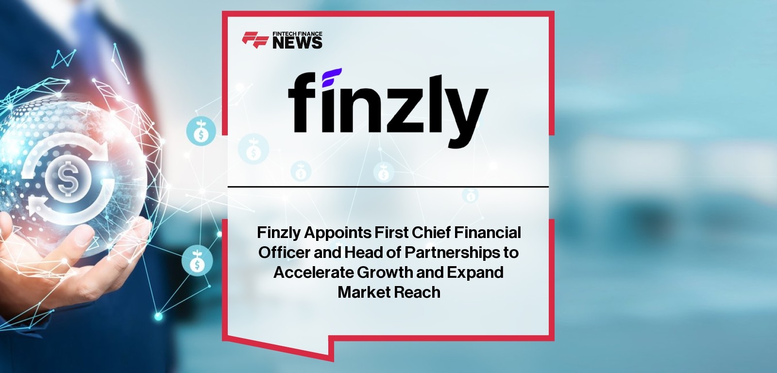 Finzly executive hires – new CFO and Head of Partnerships join