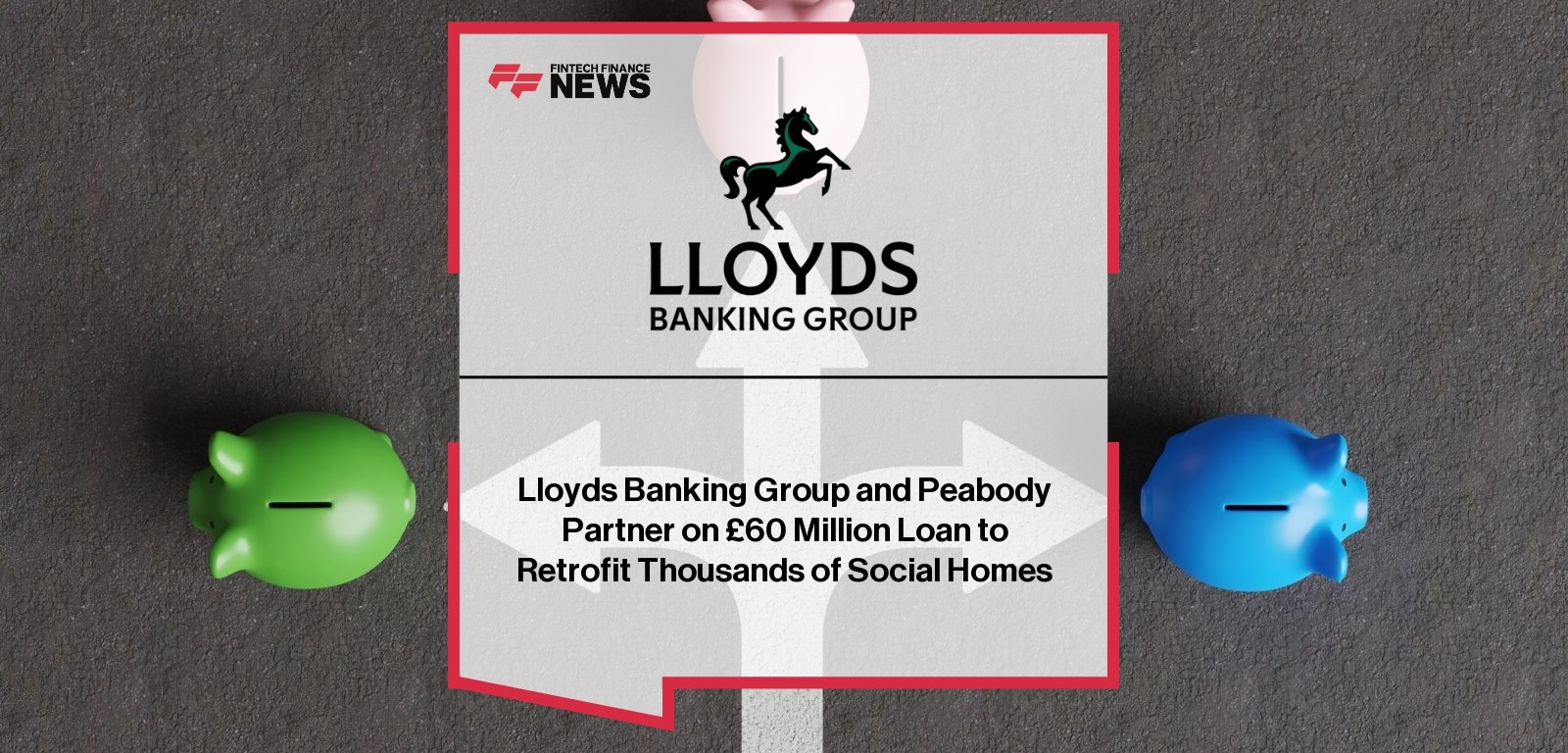 Lloyds Banking Group and Peabody Partner on £60 Million Loan to Retrofit Thousands of Social Homes