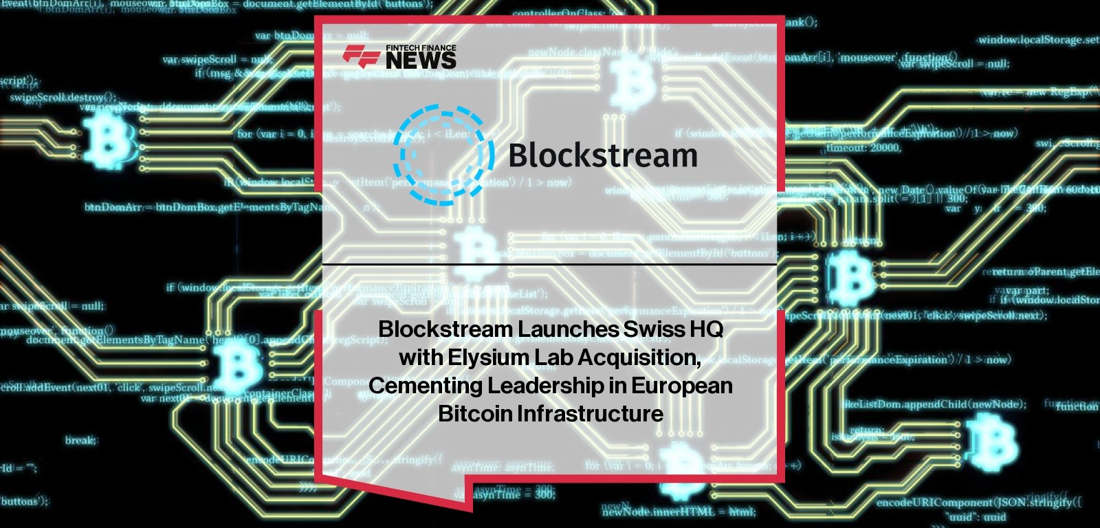 Blockstream Elysium Lab acquisition launches Swiss headquarters