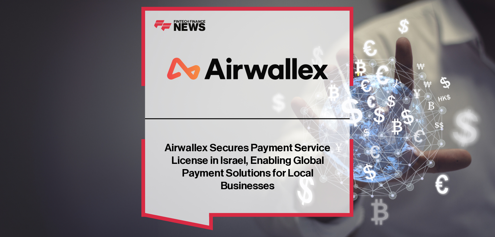 Airwallex secures Israel Payment License to expand global services