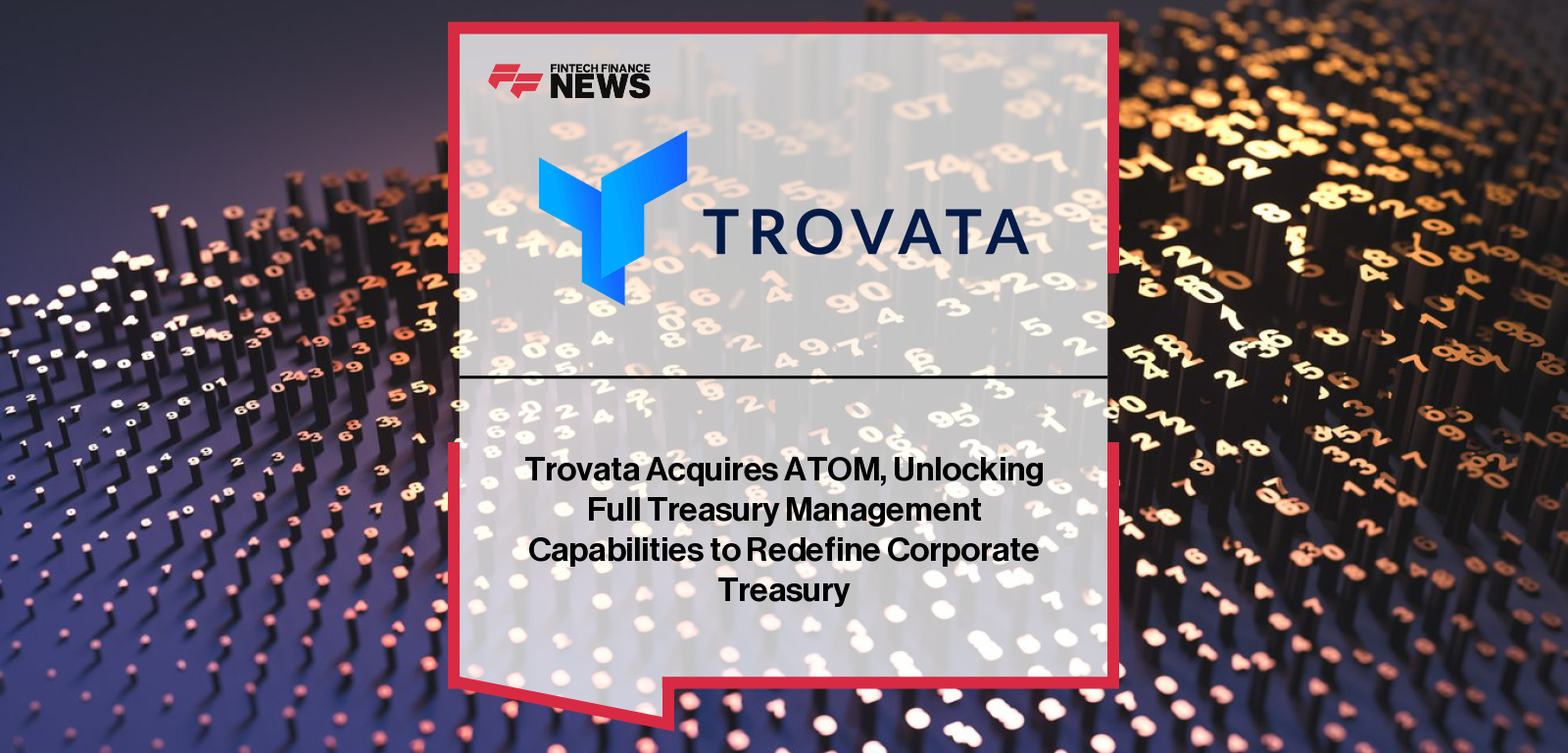 Trovata ATOM acquisition modernizes treasury platform