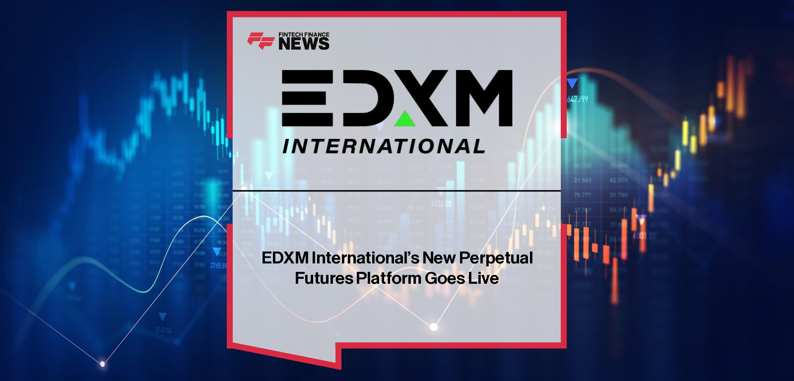 EDXM International Perpetual Futures Exchange for Institutional Crypto Traders
