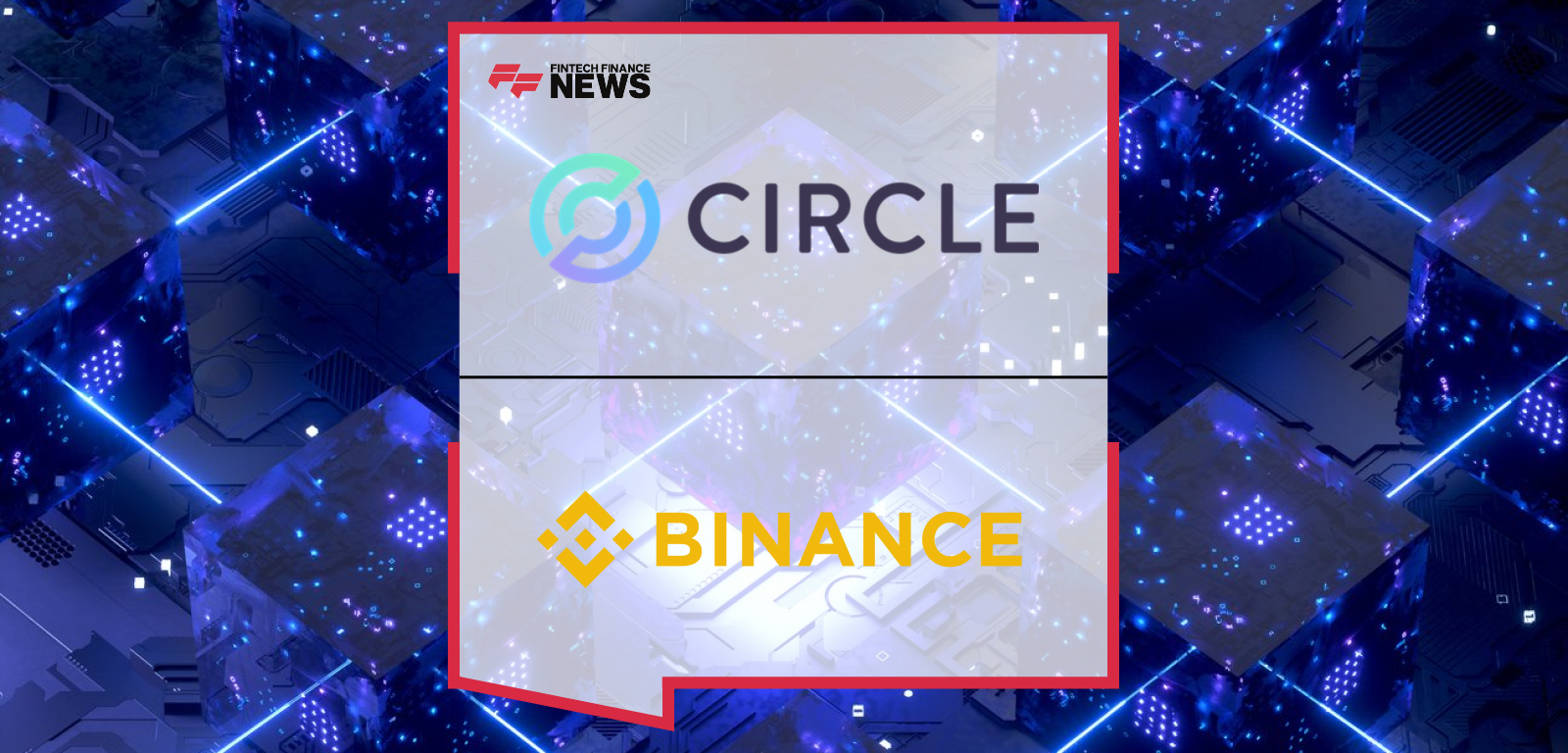 Circle’s USYC Now Supported as Yield-Bearing Off-Exchange Collateral for Binance’s Institutional Clients