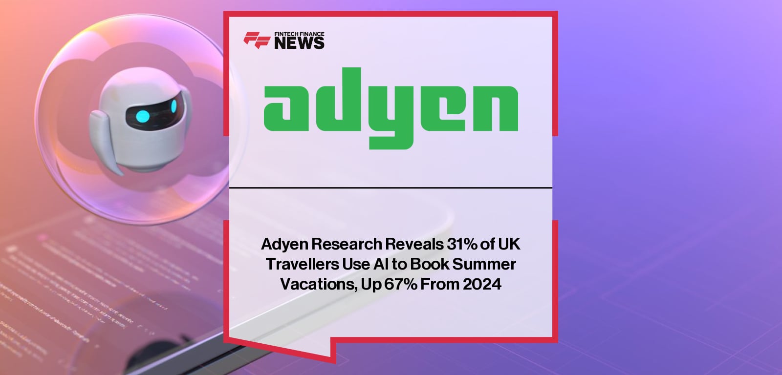 Adyen Hospitality and Travel Report 2025 – AI trends in bookings and payments