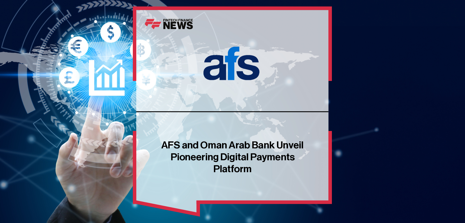 AFS Oman Arab Bank expand digital payments partnership in Oman