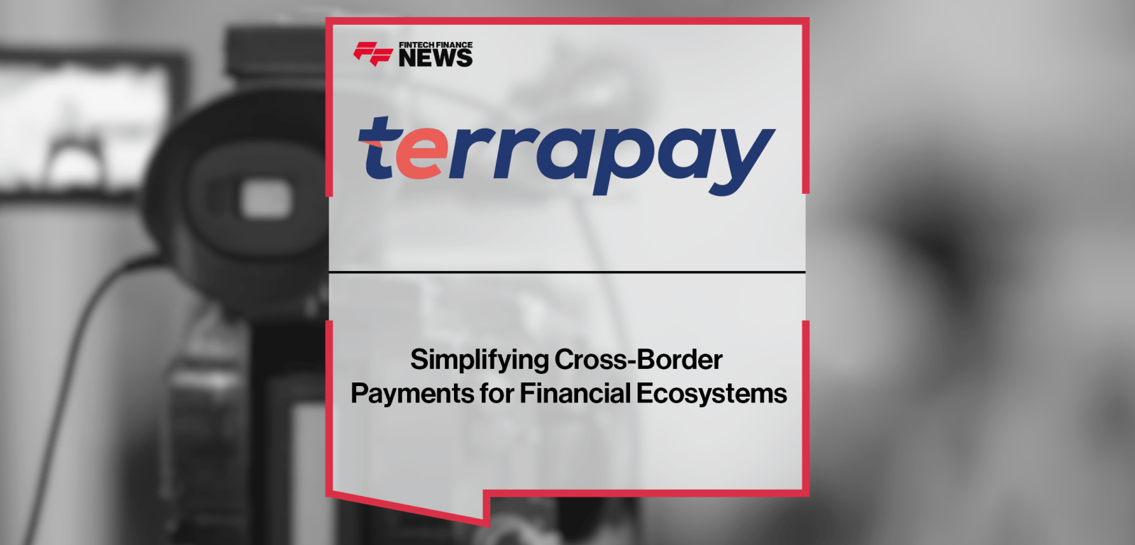 Simplifying Cross-Border Payments for Financial Ecosystems