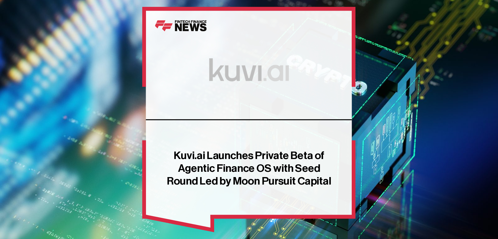 Kuvi.ai Agentic Finance raises $700K to launch AI crypto OS