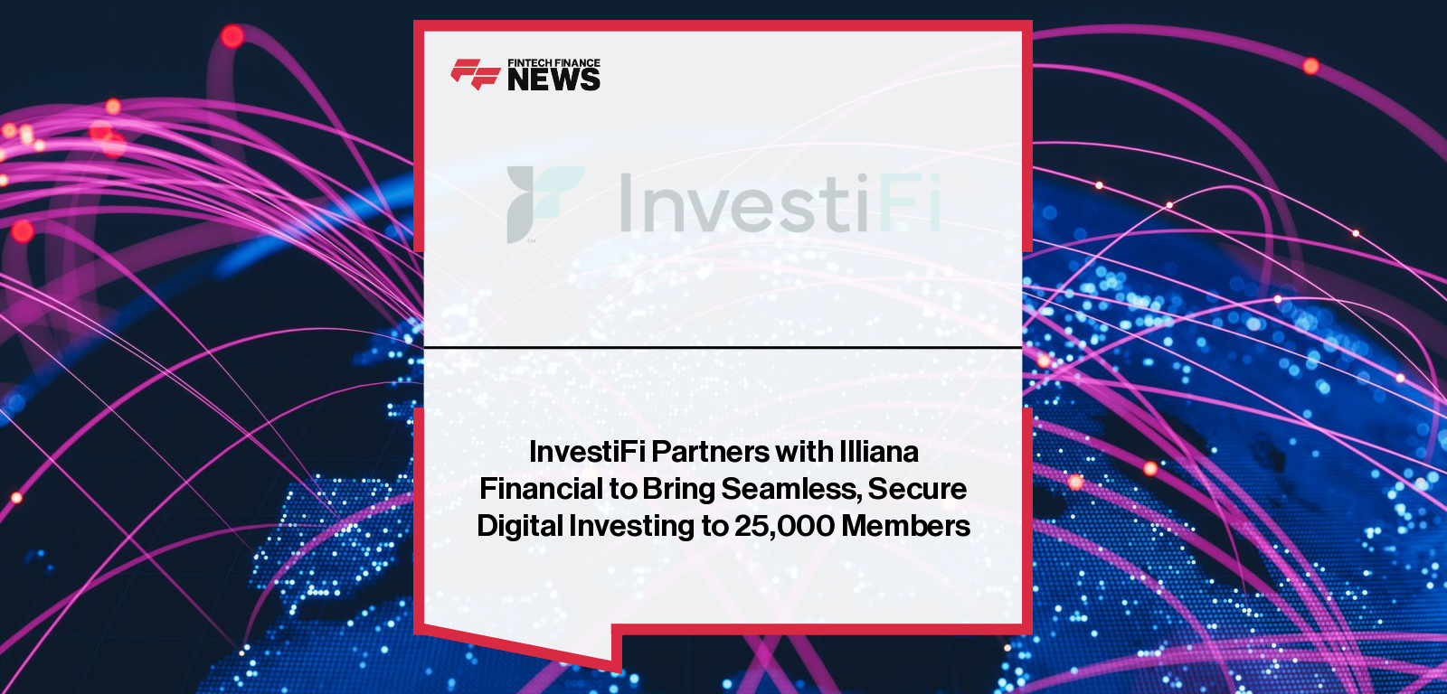 Illiana Financial and InvestiFi launch digital investing partnership