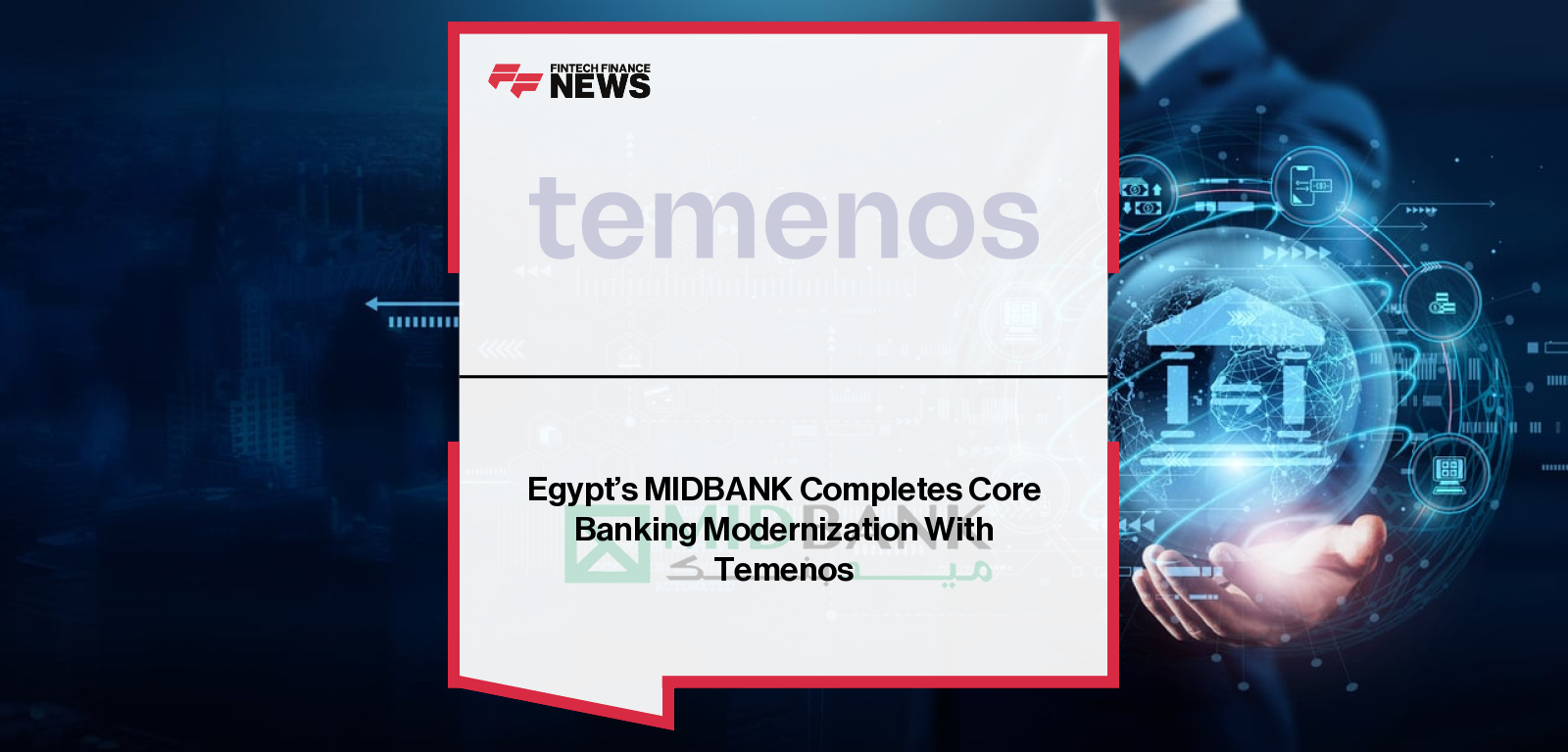 MIDBANK Temenos Egypt core banking transformation launch