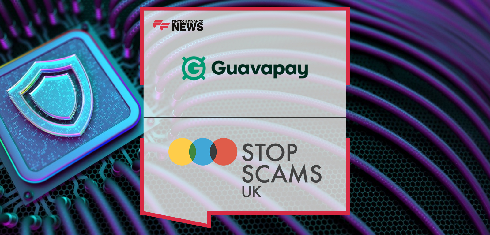 Guavapay Stop Scams UK partnership to combat financial fraud