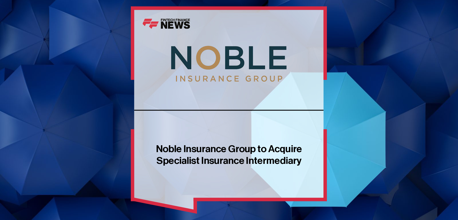 OakNorth Noble Insurance Group £5m loan for Caravanwise acquisition