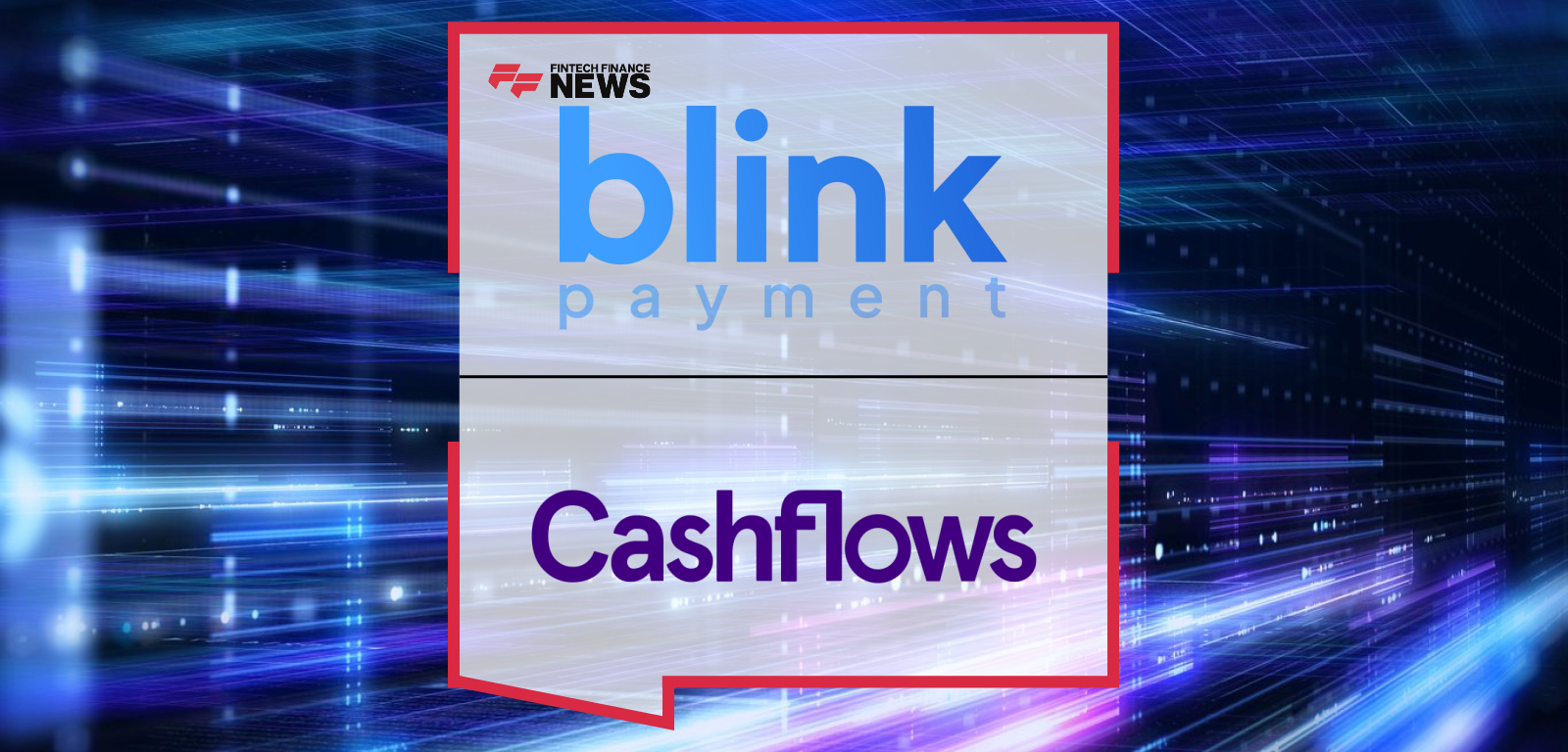 Cashflows Blink Payment Partnership for scalable merchant payments