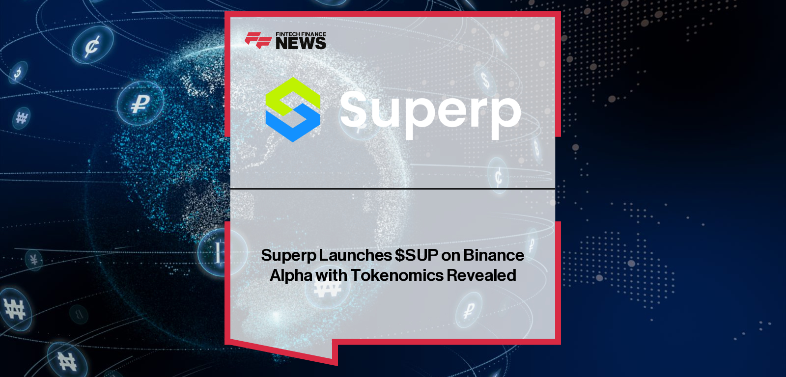 Superp Token $SUP Launches on Binance and BNB Chain