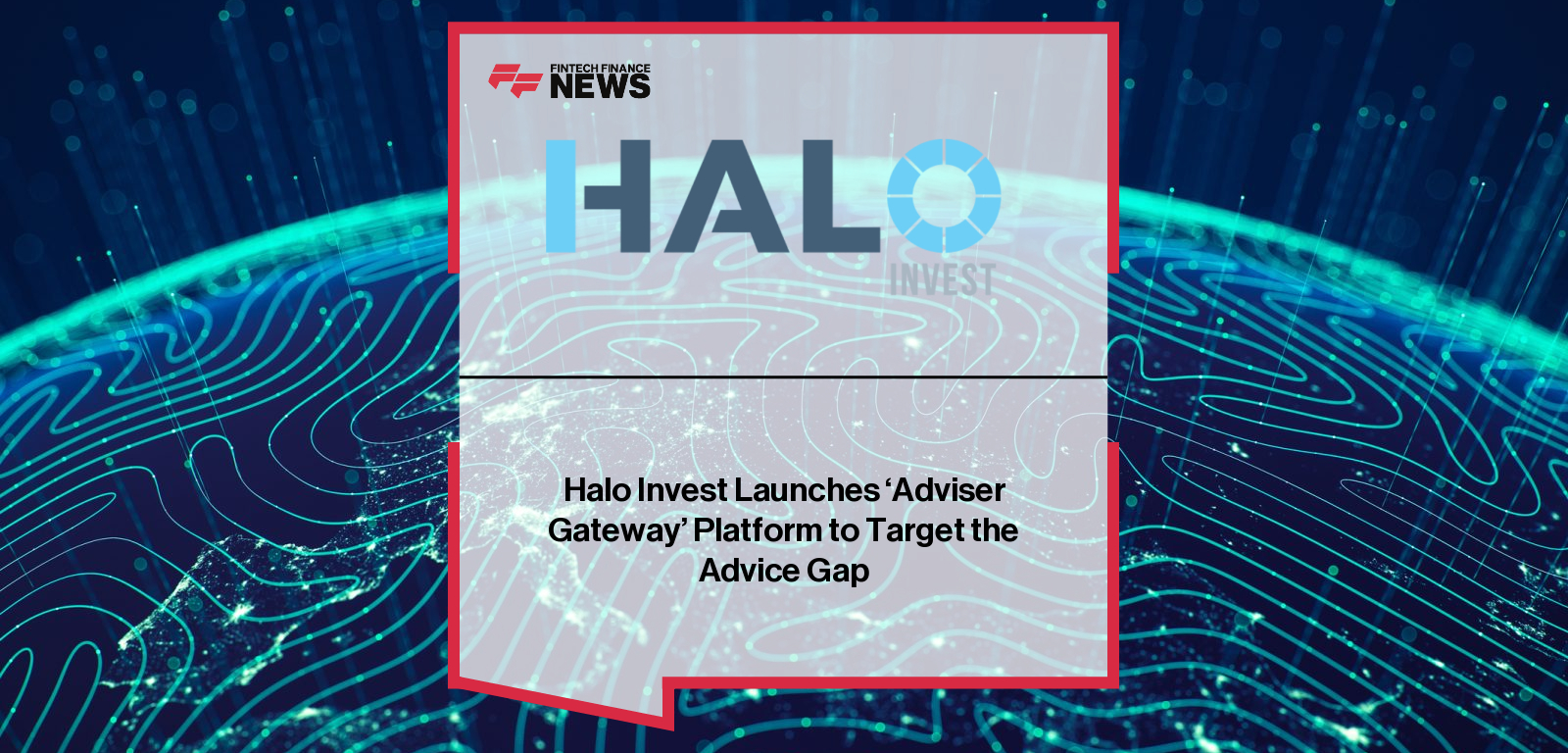 Halo Invest Adviser Gateway platform FCA approval launch