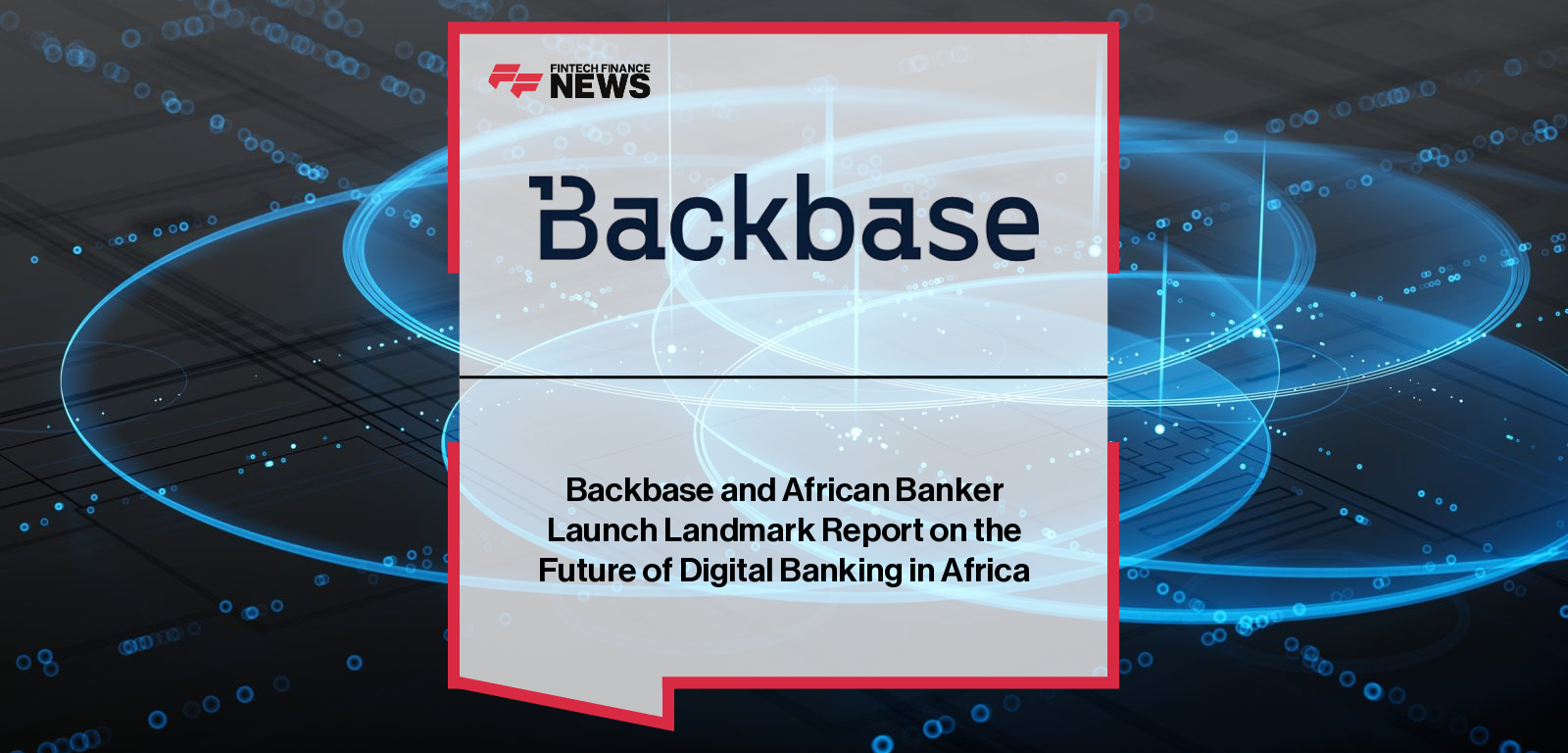 Africa Digital Banking Experience 2025 report highlights AI and inclusion trends