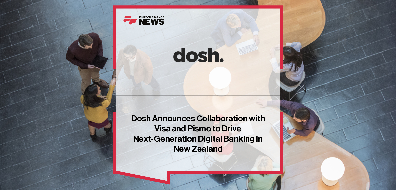Dosh Visa Pismo partnership boosts New Zealand digital banking