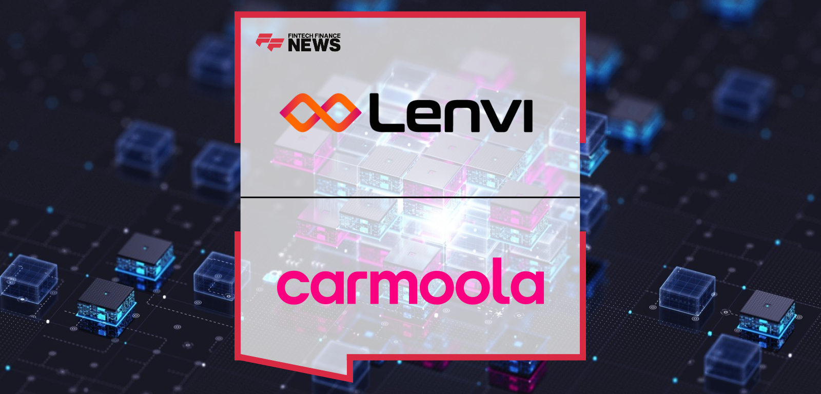 Lenvi Standby Servicing Provide Backup Servicing on Carmoola’s Latest £300m Facility