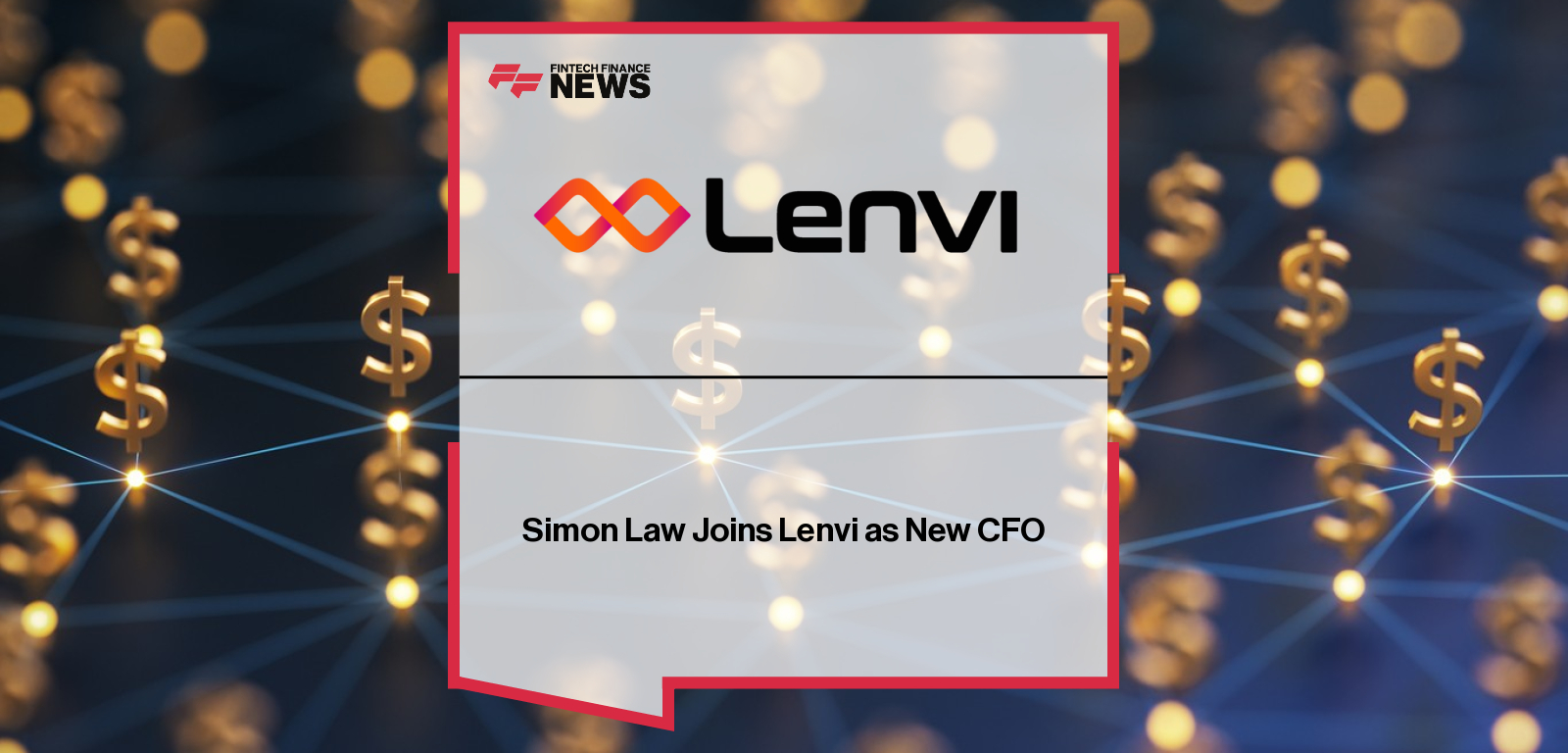 Simon Law Joins Lenvi as New CFO