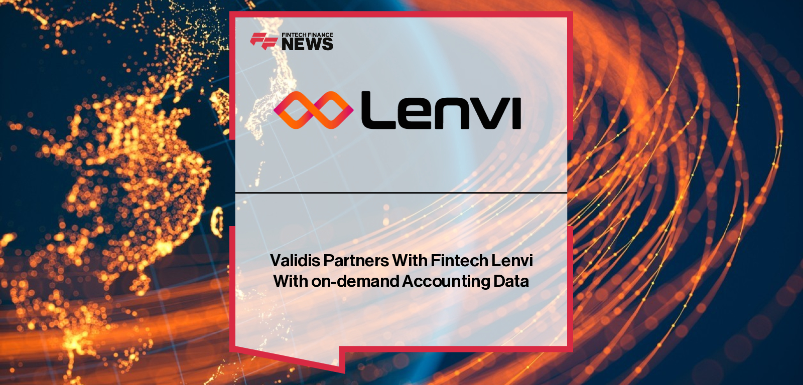 Validis Partners With Fintech Lenvi With on-demand Accounting Data
