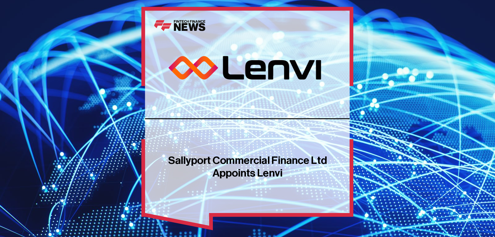 Sallyport Commercial Finance Ltd Appoints Lenvi