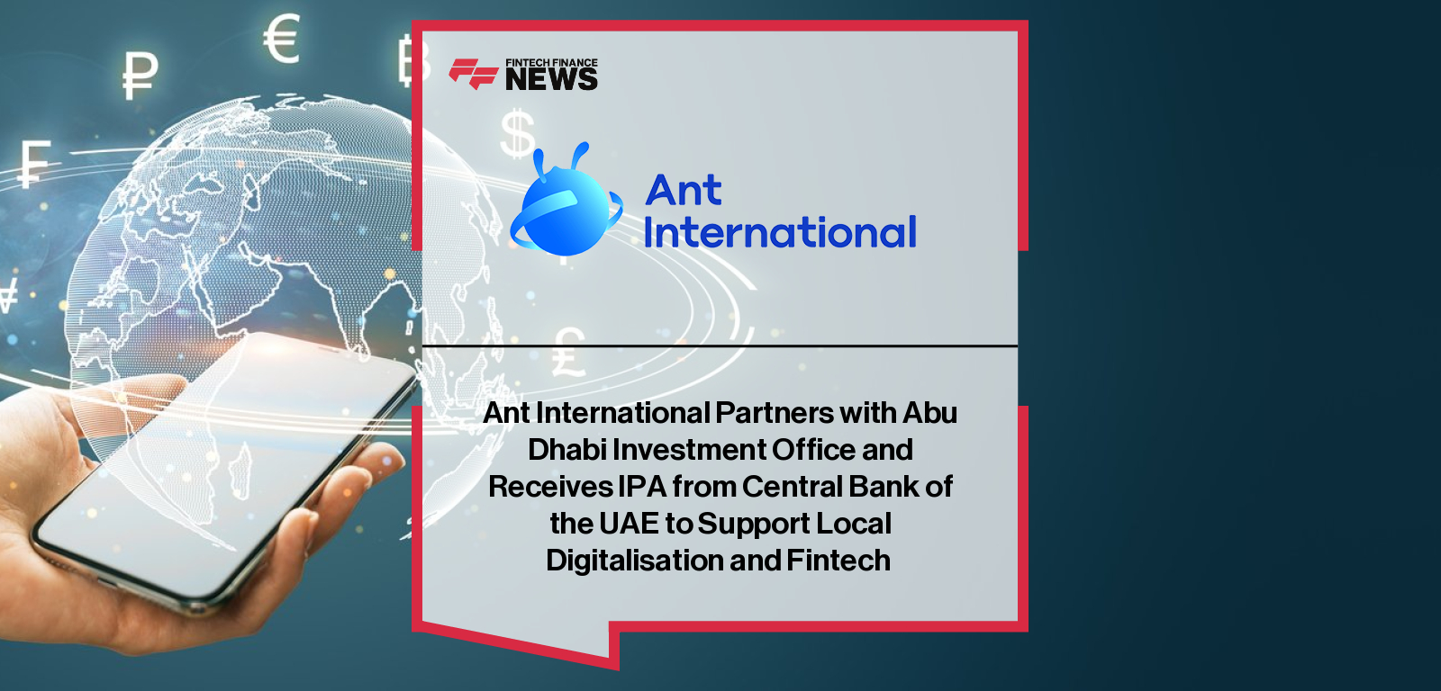 Ant International CEO Peng Yang with Abu Dhabi Investment Office officials after MoU signing and CBUAE in-principle approval for UAE fintech licenses