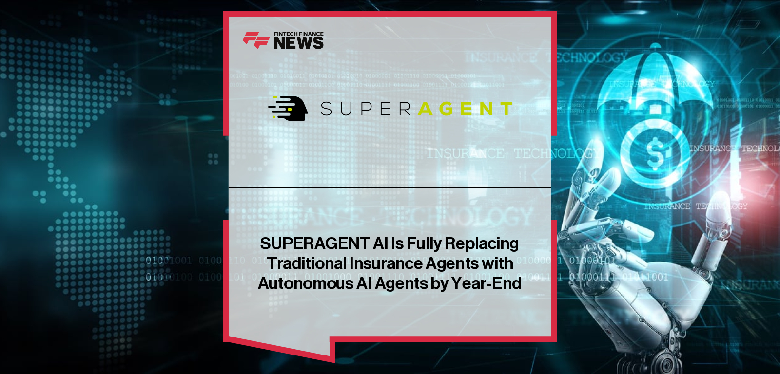 SUPERAGENT AI sets 2025 target to launch world’s first fully autonomous AI Insurance Agent – Milan Veskovic and Vadym Shashkov share their vision for the future of insurance|