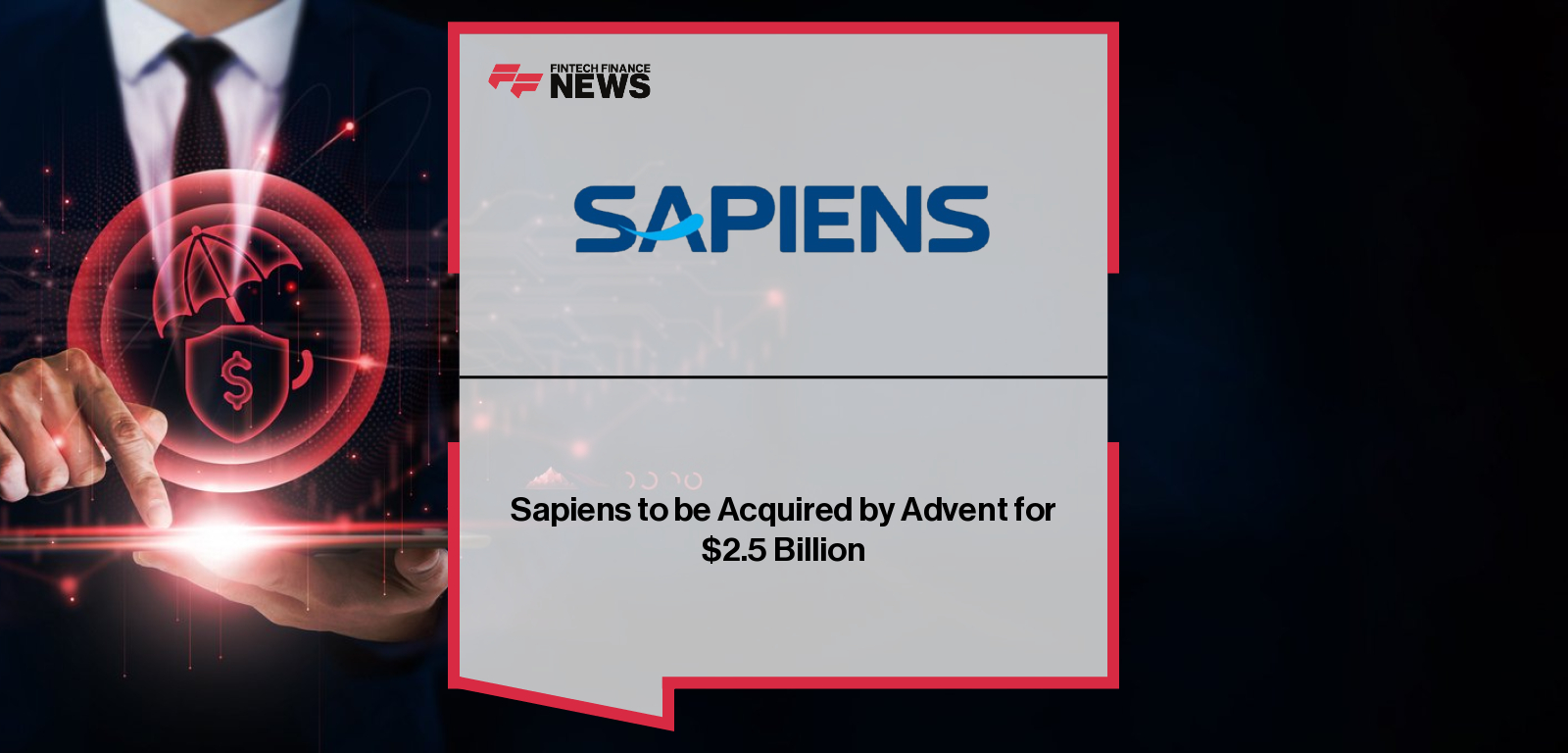 Sapiens International to be acquired by Advent for $2.5B in all-cash deal; Formula Systems retains minority stake.|