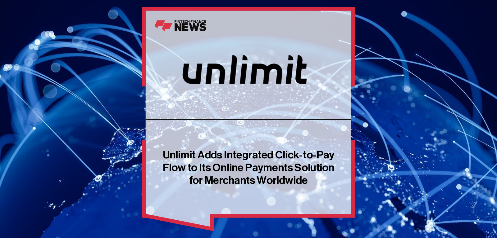 Unlimit integrates Click-to-Pay to deliver faster, more secure online checkouts for merchants worldwide.