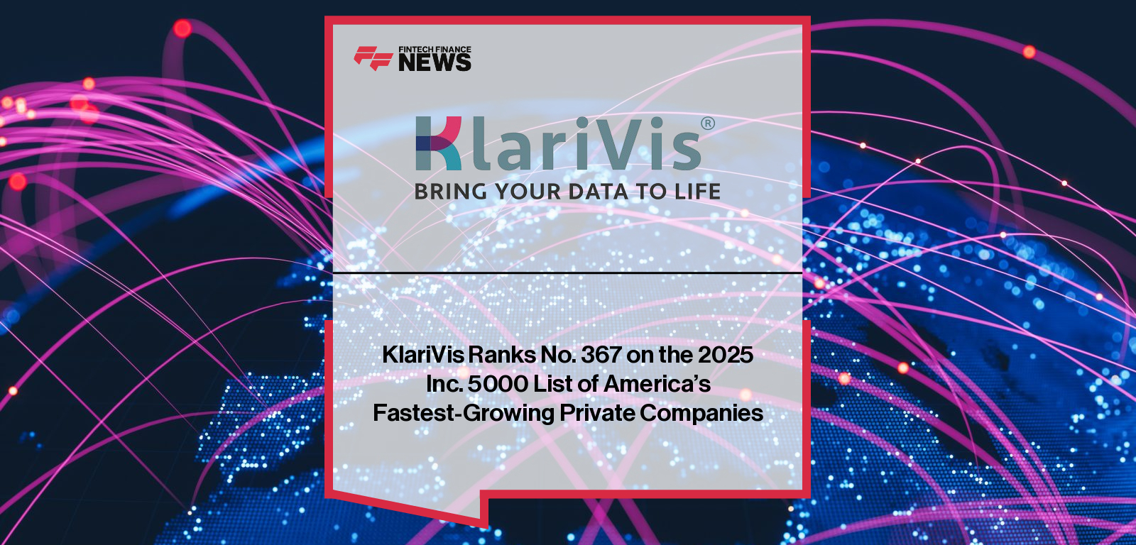 KlariVis named to Inc. 5000 list for the second consecutive year, ranking No. 367 overall and 33rd in software.