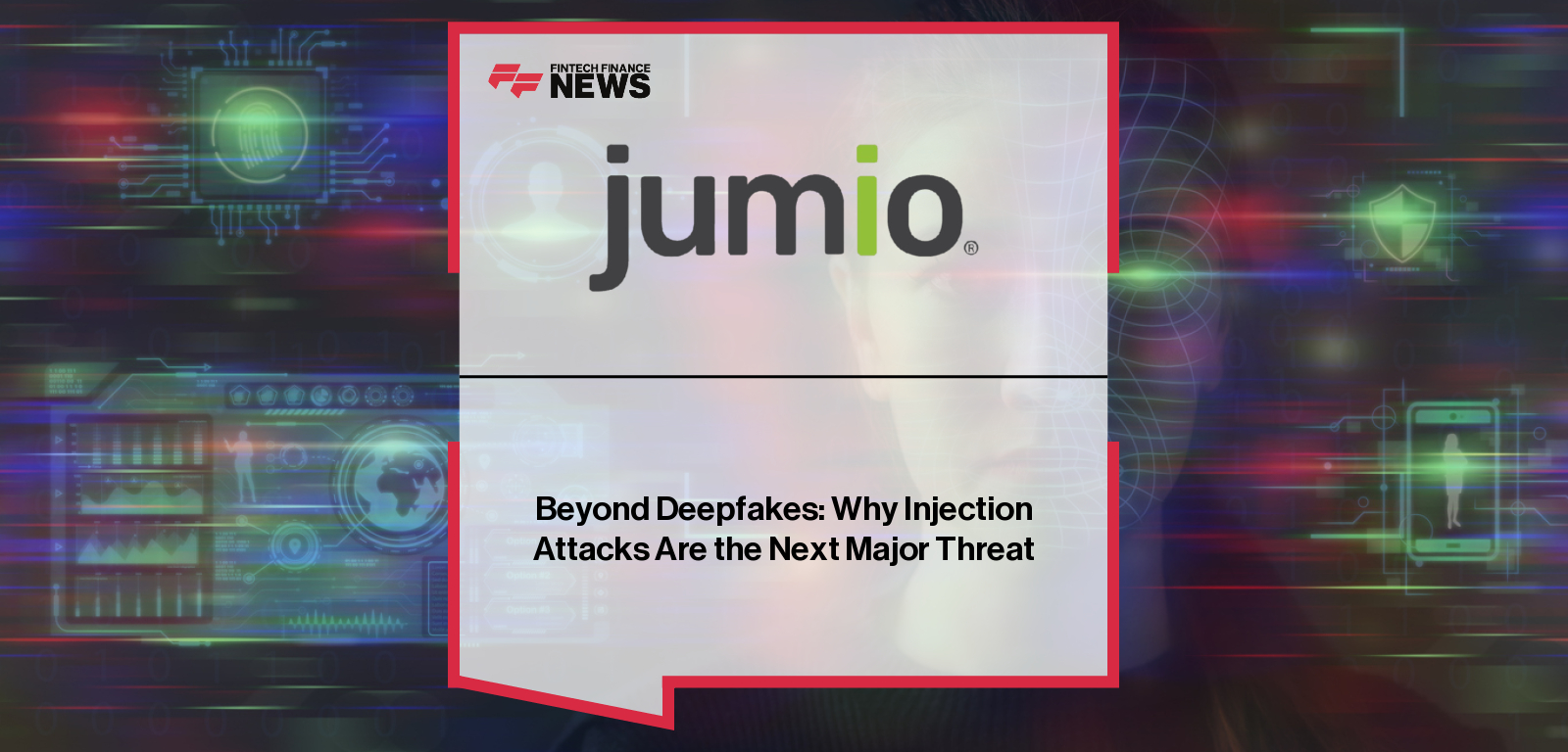 Jumio warns of rising injection attacks—AI-driven identity fraud using synthetic biometrics and deepfake video feeds—highlighting the urgent need for advanced liveness detection.