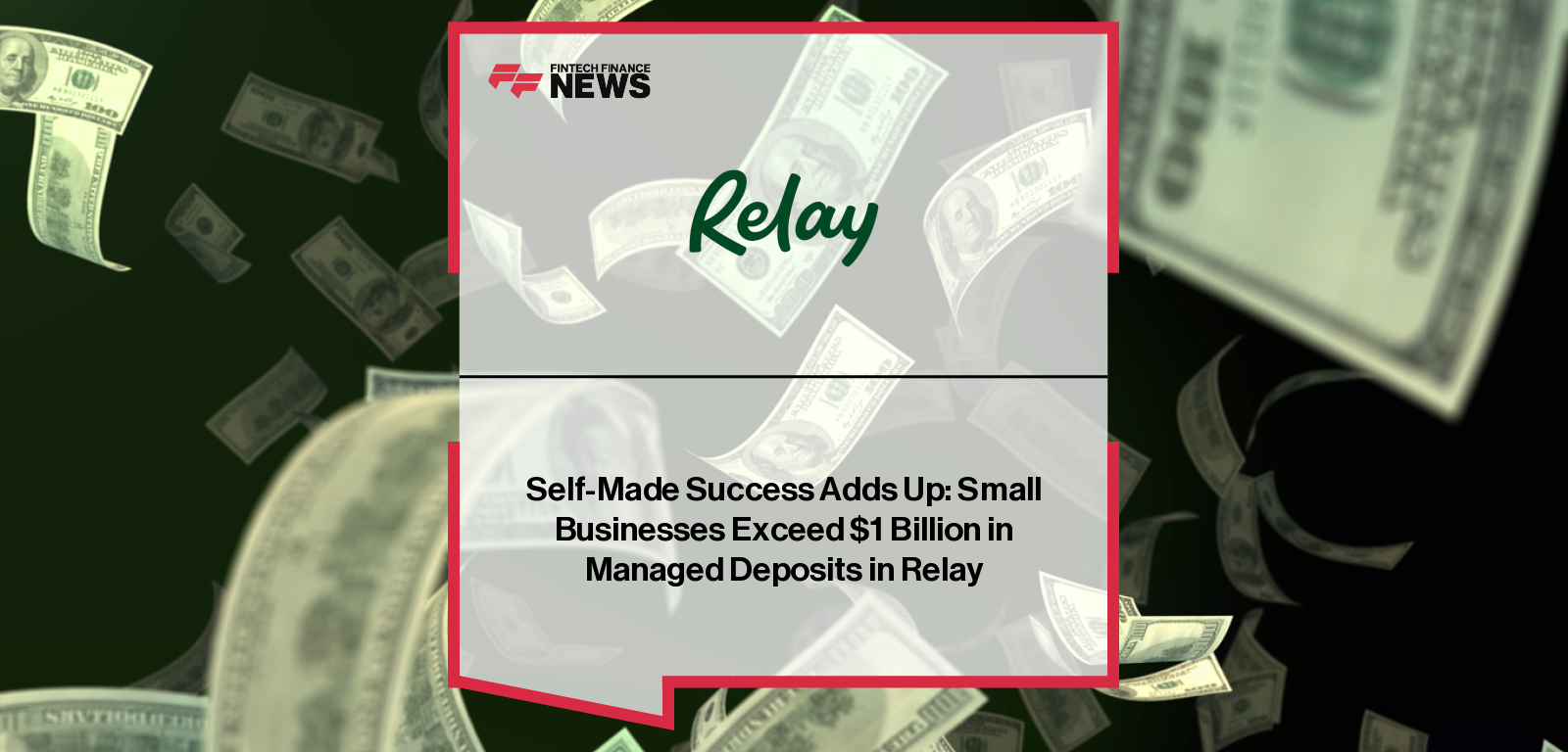Relay surpasses $1 billion in managed customer deposits through Thread Bank, reflecting trust from over 110,000 U.S. small business owners.