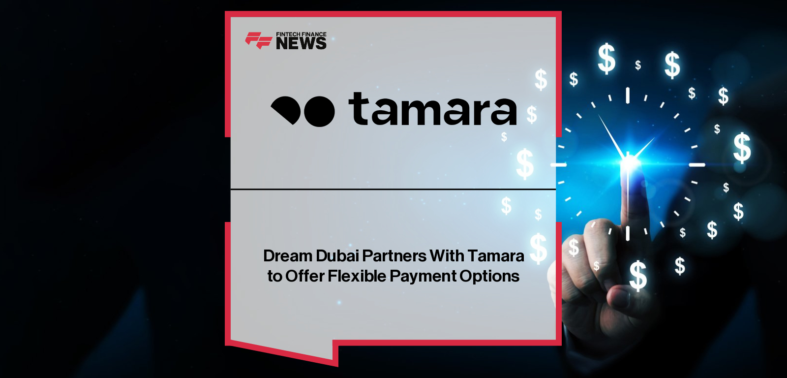 Dream Dubai partners with Tamara to offer Buy Now, Pay Later instalments, enhancing flexible shopping experiences across the UAE.