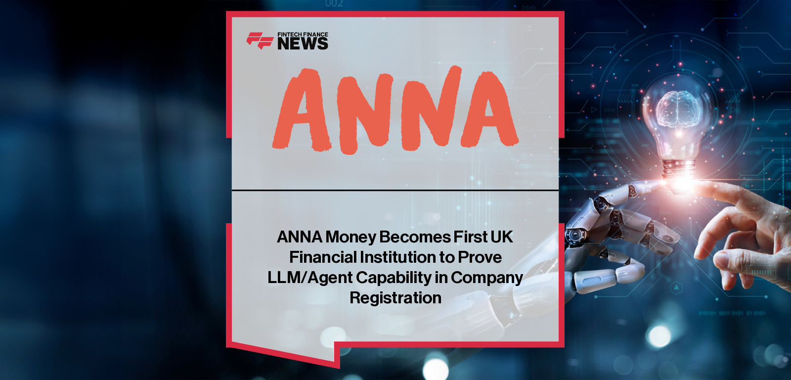 ANNA Money proves LLM agents can complete UK company registration end-to-end, including verification and payments.