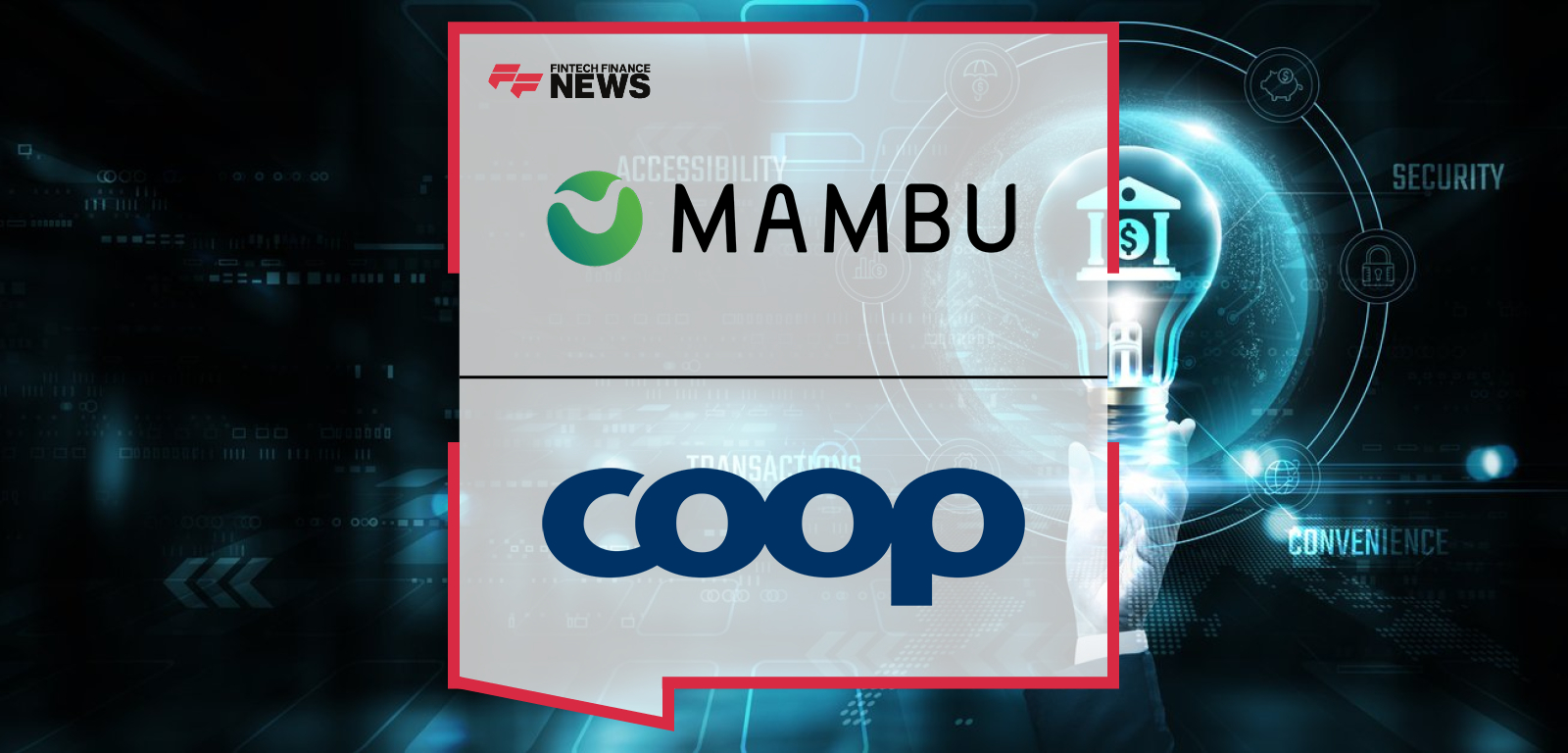 Coop Norge SA selects Knowit and Mambu to modernize core banking for managing millions of member deposits across Norway.