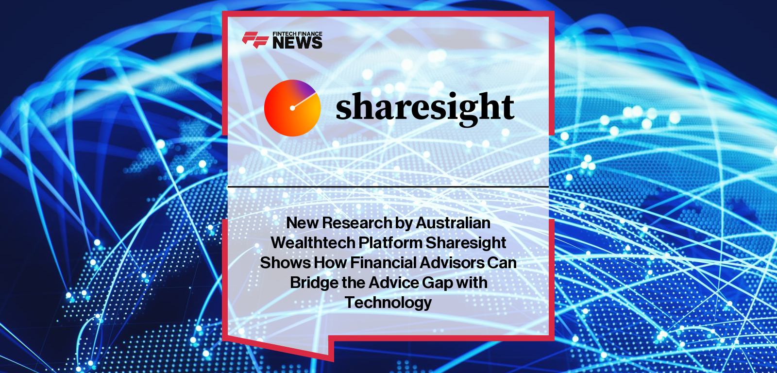 Sharesight research highlights tech adoption, personalisation, and the “missing middle” as key challenges for Australia’s financial advisors.